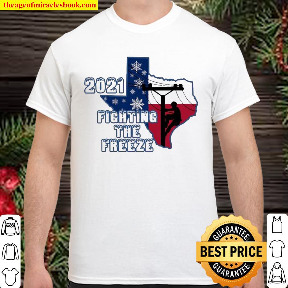 2021 fighting the freeze limited Shirt, Hoodie, Long Sleeved, SweatShirt