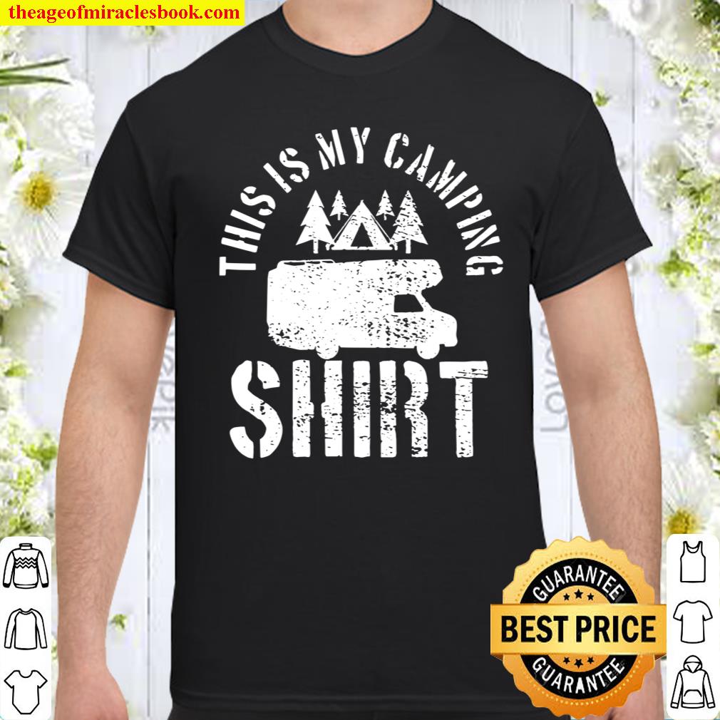 Camping Trailer Camper Van Mobile Home Caravan Motorhome shirt, hoodie, tank top, sweater