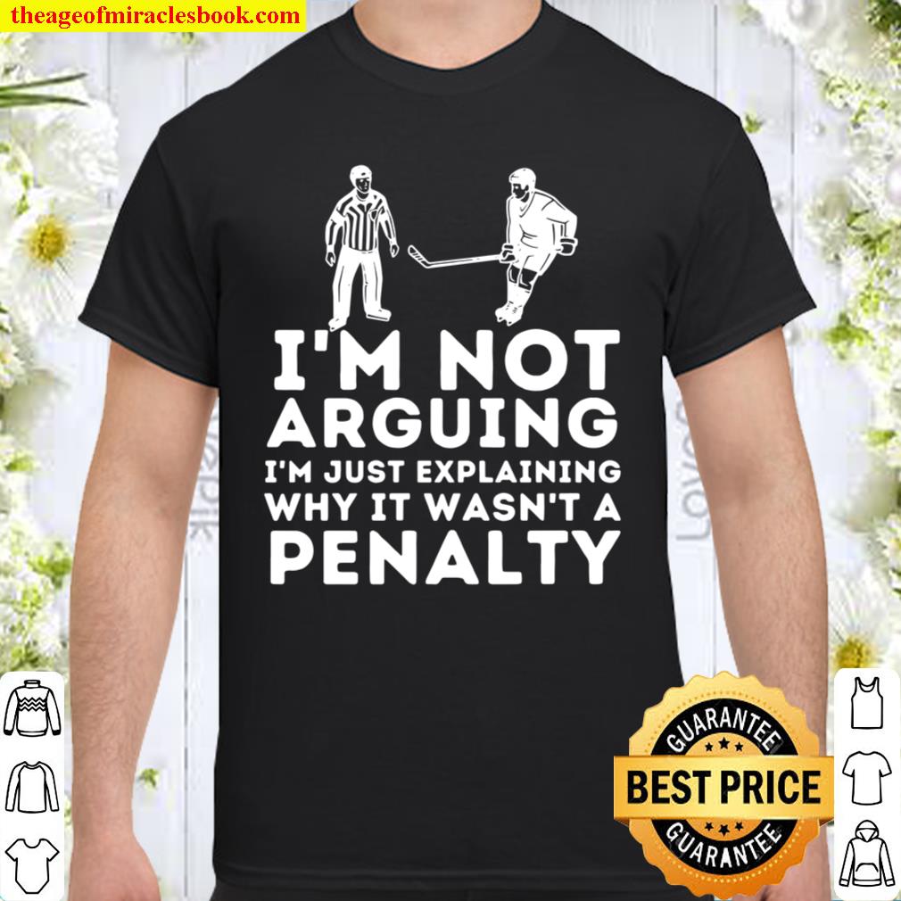 Explaining Why It Wasn’t A Penalty Ice Hockey Player 2021 Shirt, Hoodie, Long Sleeved, SweatShirt