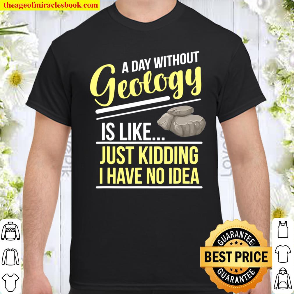 Funny Geology Shirt Rockhound shirt, hoodie, tank top, sweater