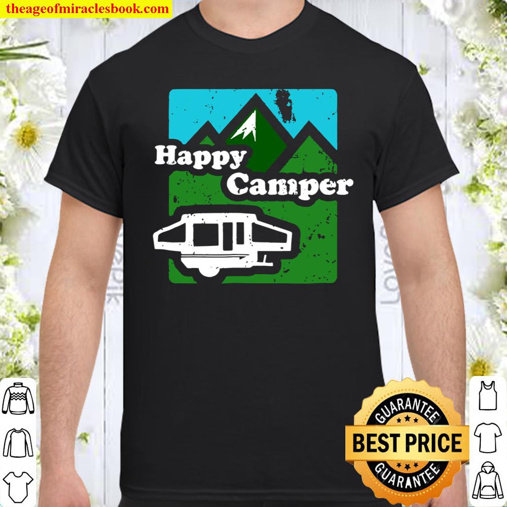 Happy Camper Pop Up Trailer shirt, hoodie, tank top, sweater