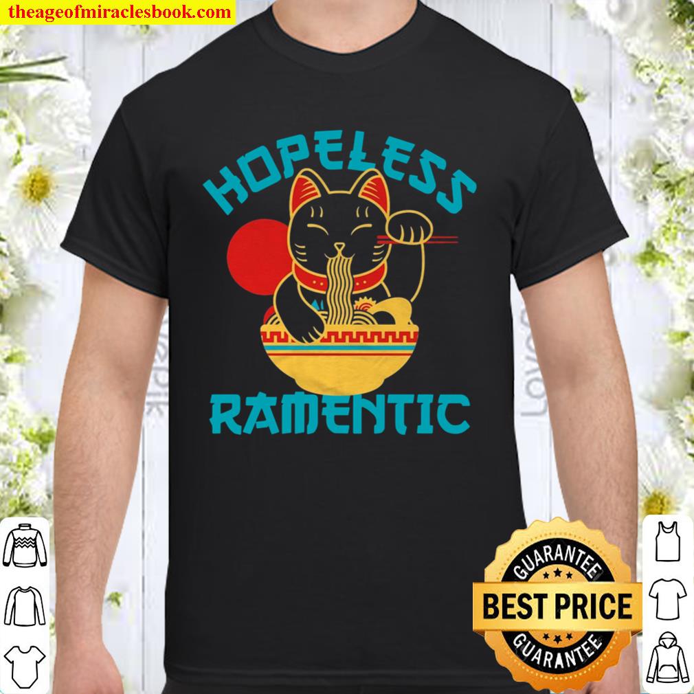 Hopeless Ramentic hot Shirt, Hoodie, Long Sleeved, SweatShirt