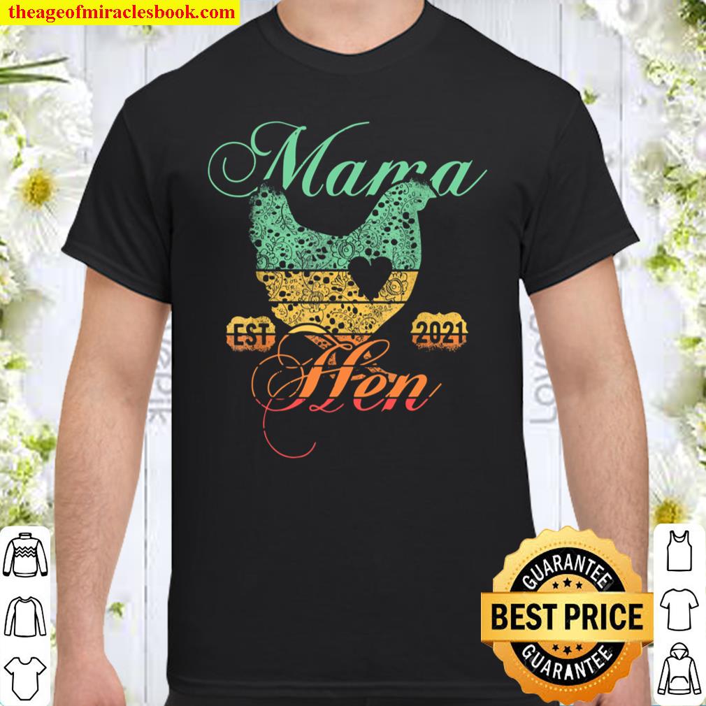 Mama Hen Shirt, Mother Hen Chicken shirt, hoodie, tank top, sweater