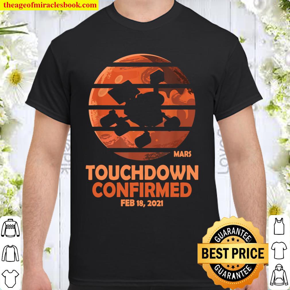 Perseverance Rover Landing Mars 2021 Shirt, Hoodie, Long Sleeved, SweatShirt