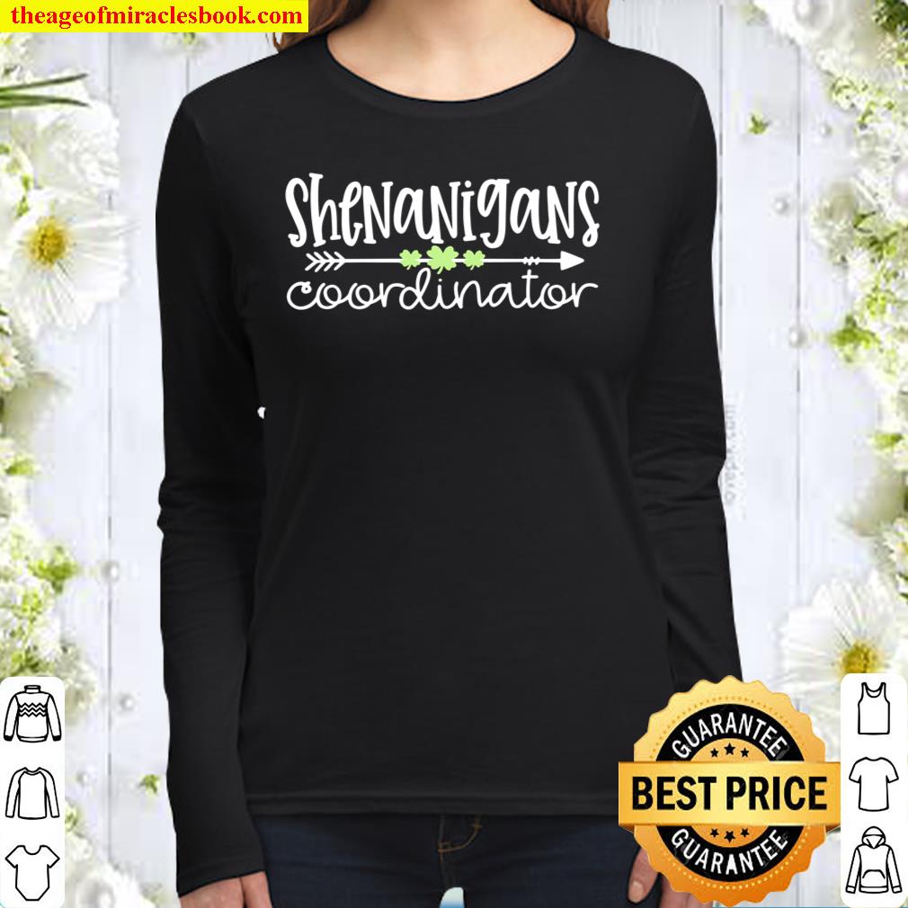 Shenanigans Coordinator Teacher St Patricks Day Shenanigans Women Long Sleeved