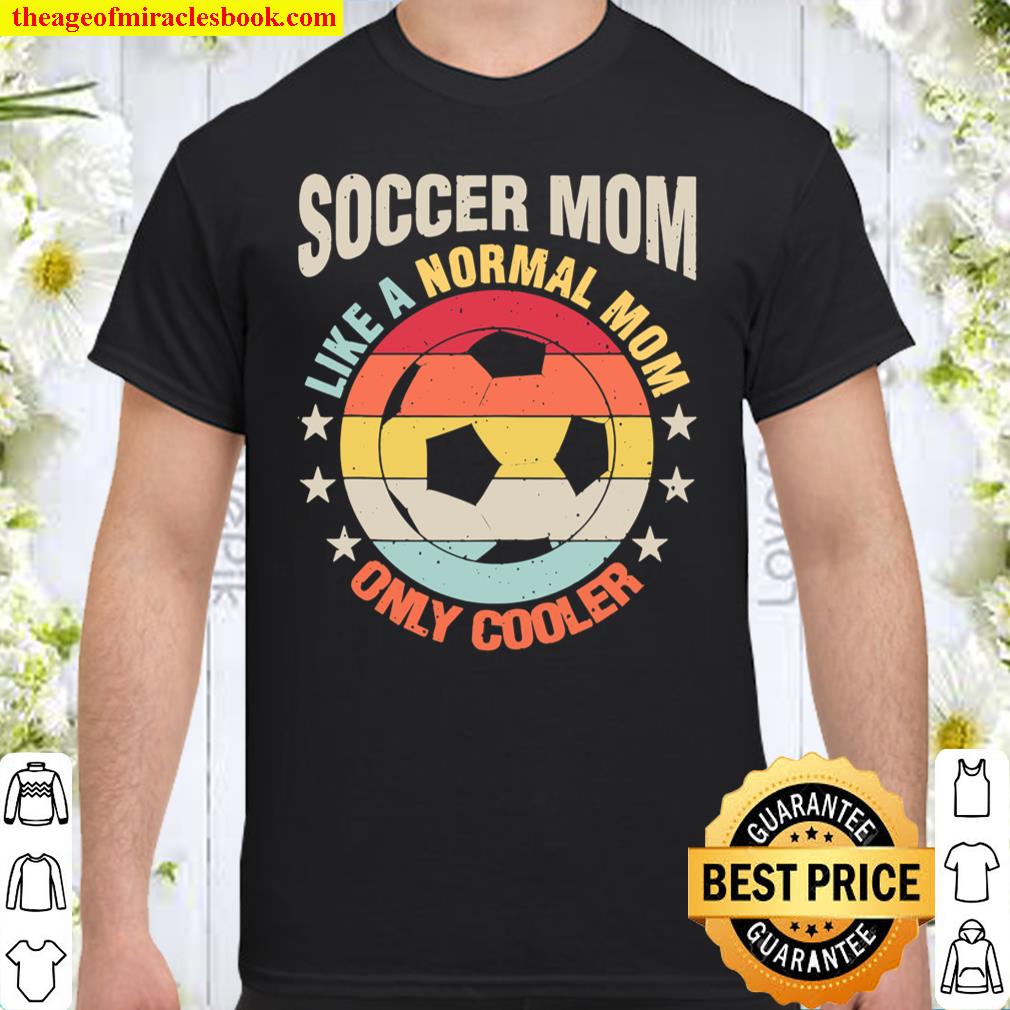 Soccer Mom Like A Regular Mother Gift For Her shirt, hoodie, tank top, sweater