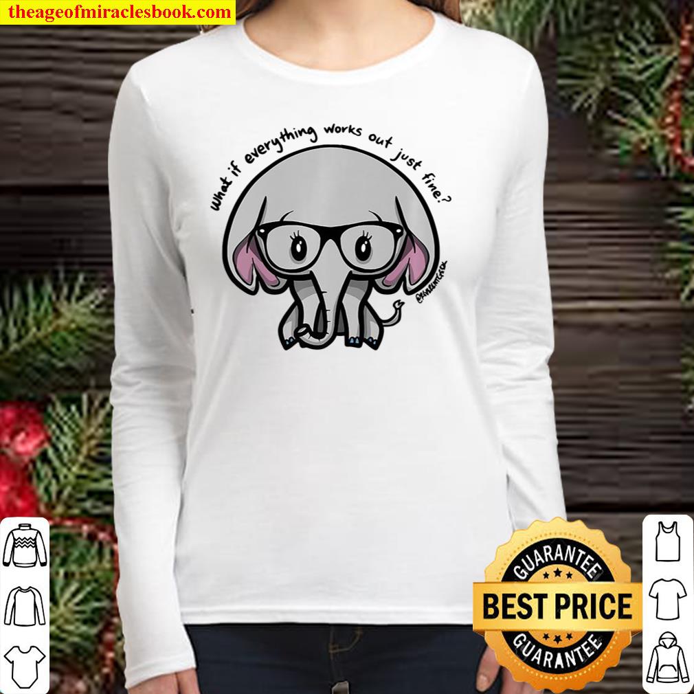 What If Everything Works Out Premium Women Long Sleeved