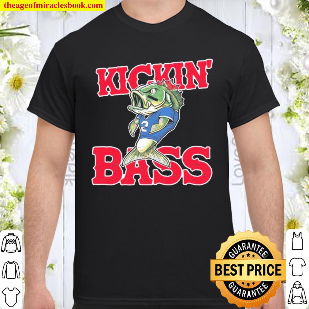 Buffalo Bills Kickin’ Bass limited Shirt, Hoodie, Long Sleeved, SweatShirt Buffalo Bills Kickin’ Bass limited Shirt, Hoodie, Long Sleeved, SweatShirt