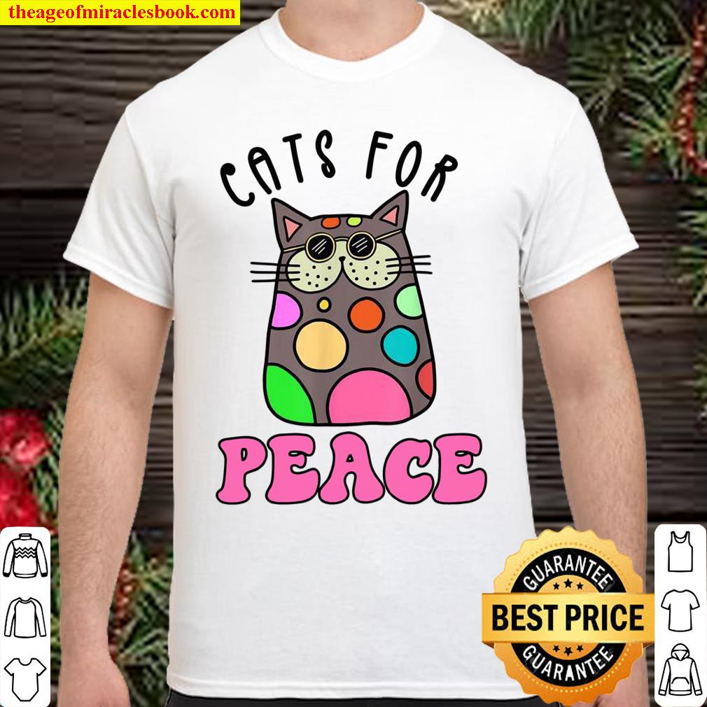 Cats For Peace Retro Cat Design with Peace in Mind Shirt, hoodie, tank top, sweater