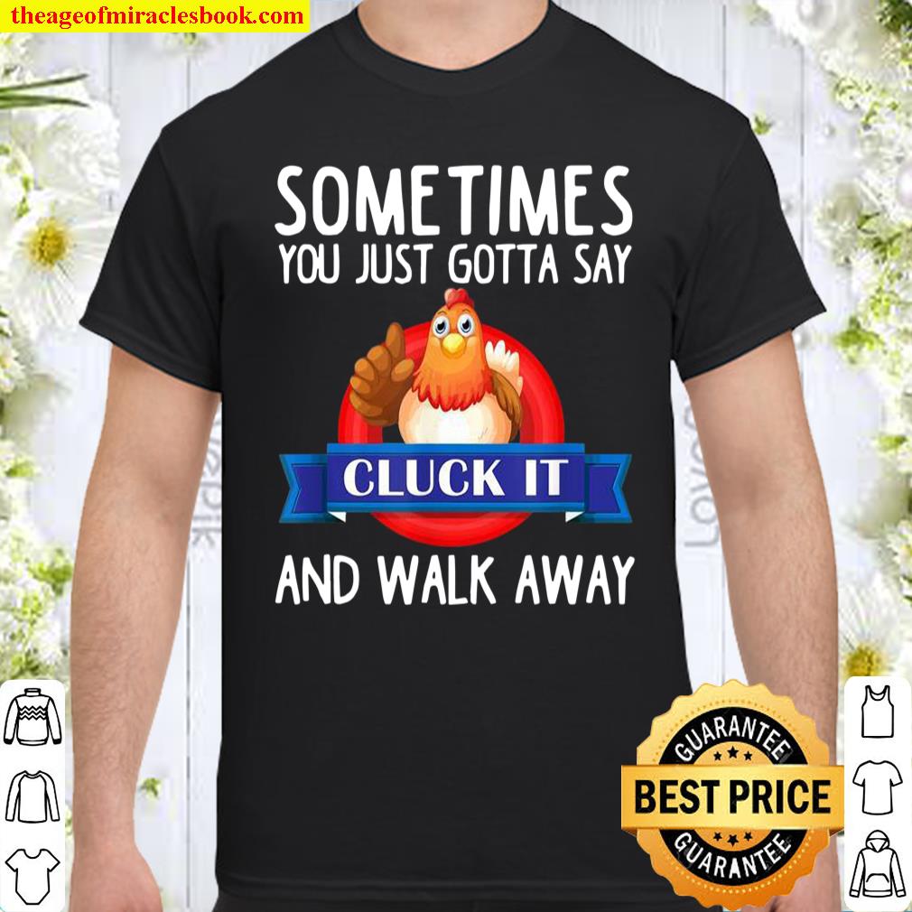 Cluck IT Chicken, Country Farm Girl Shirt, hoodie, tank top, sweater