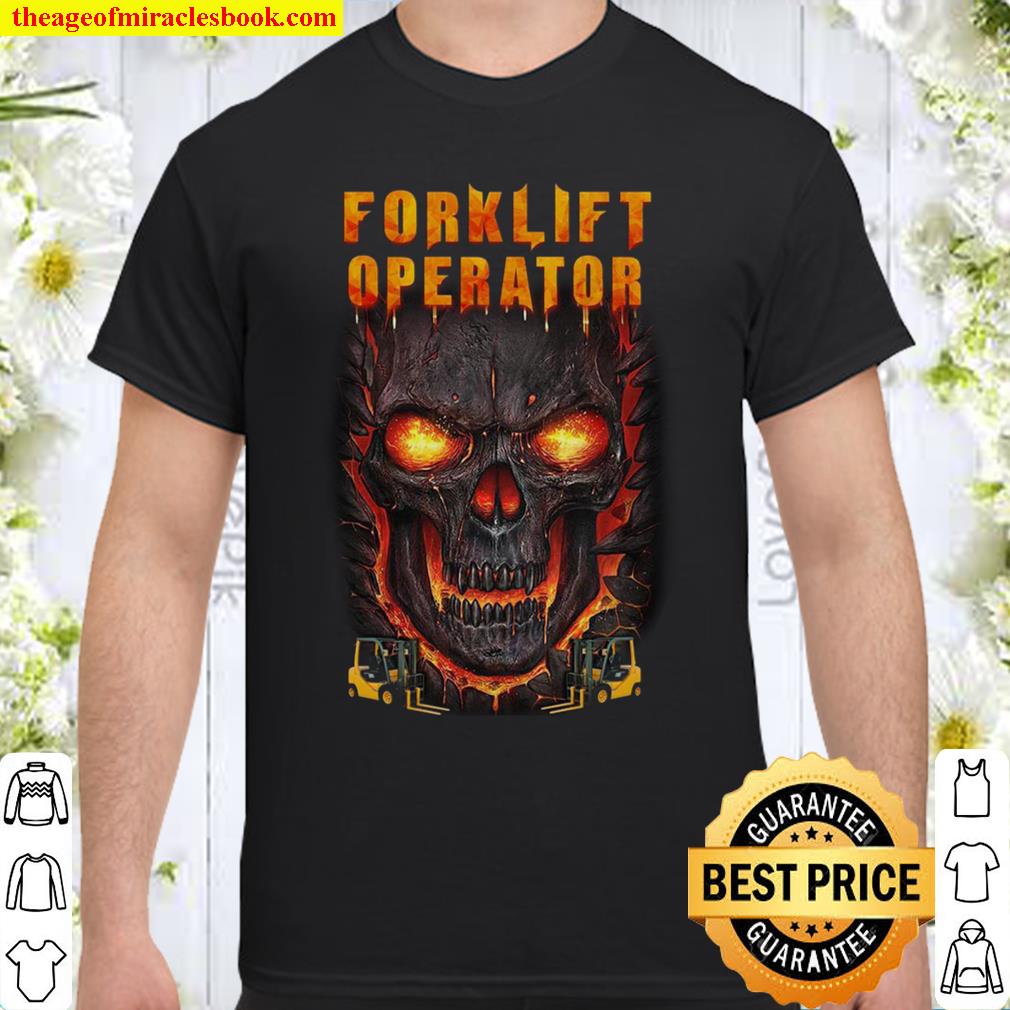 Forklift Operator Shirt, hoodie, tank top, sweater