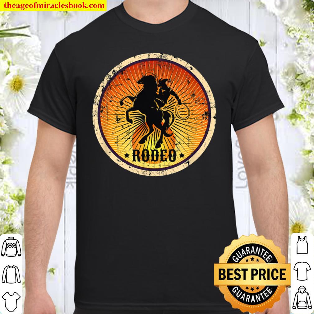 Horse Riding Retro Vintage Western Country Rodeo limited Shirt, Hoodie, Long Sleeved, SweatShirt