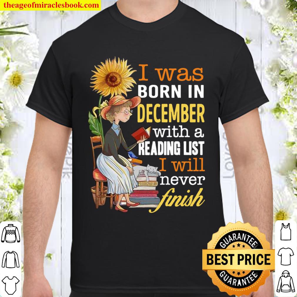 I Was Born In Birthday Months With Reading List Never Finish Love Books Knowledge Lady Customized Personalized 2021 Shirt, Hoodie, Long Sleeved, SweatShirt