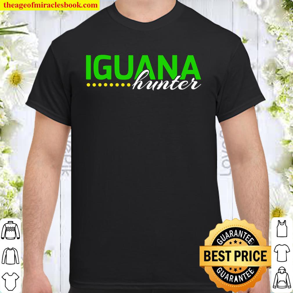 Iguana Hunter Gecko Iguana Reptile Lizard Owner limited Shirt, Hoodie, Long Sleeved, SweatShirt