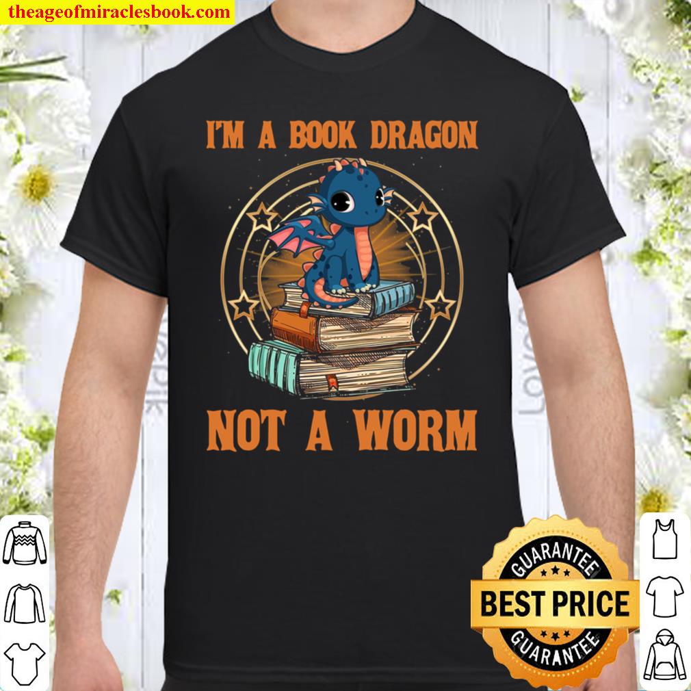 I’m A Book Dragon Not A Worm Shirt, hoodie, tank top, sweater