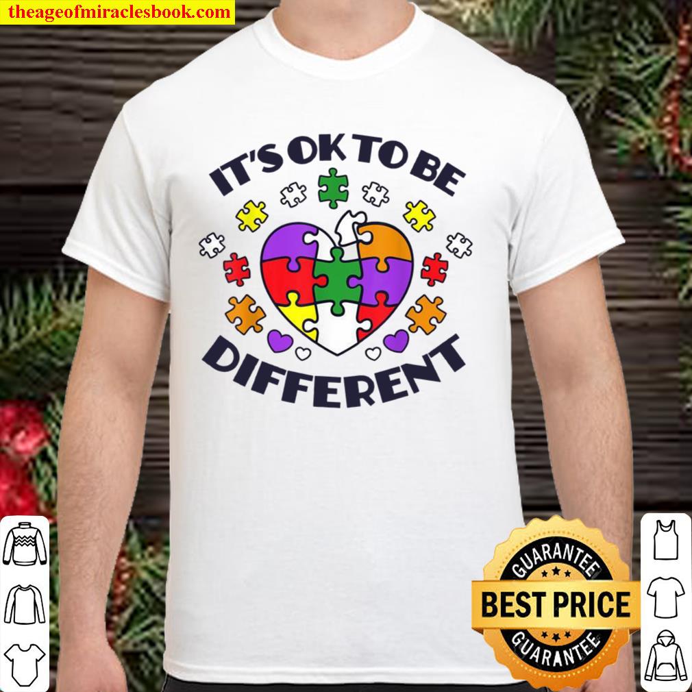 It’s Ok To Be Different Raise Autism Awareness 2021 Shirt, Hoodie, Long Sleeved, SweatShirt