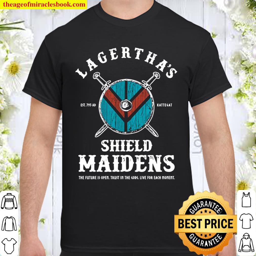 Lagertha’s Shield Maidens Viking Shieldmaiden Shirt, hoodie, tank top, sweater