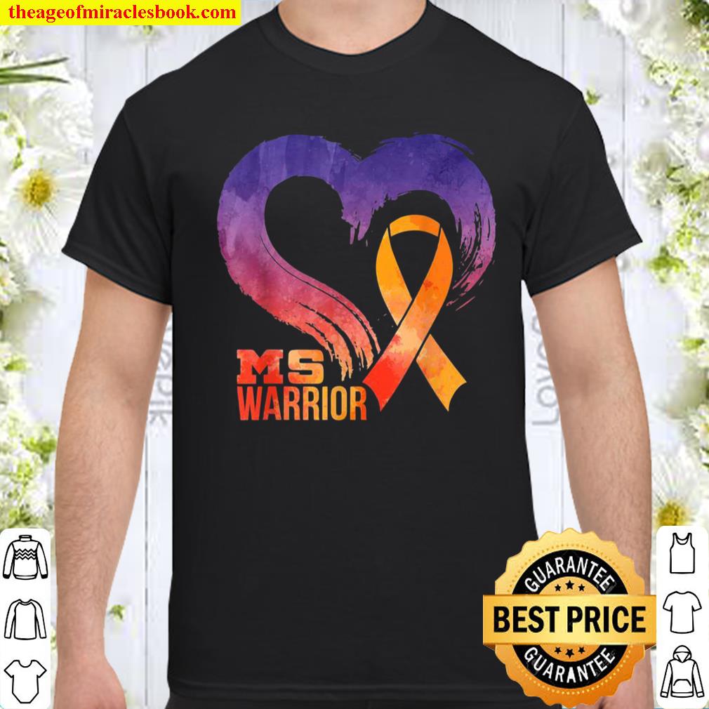 MS Warrior Heart Multiple Sclerosis Awareness Month Shirt, hoodie, tank top, sweater