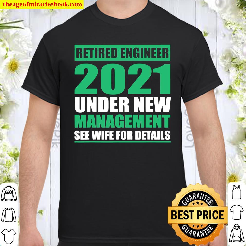 Mens 2021 Retired Engineer Saying Husband Shirt, hoodie, tank top, sweater Mens 2021 Retired Engineer Saying Husband Shirt, hoodie, tank top, sweater