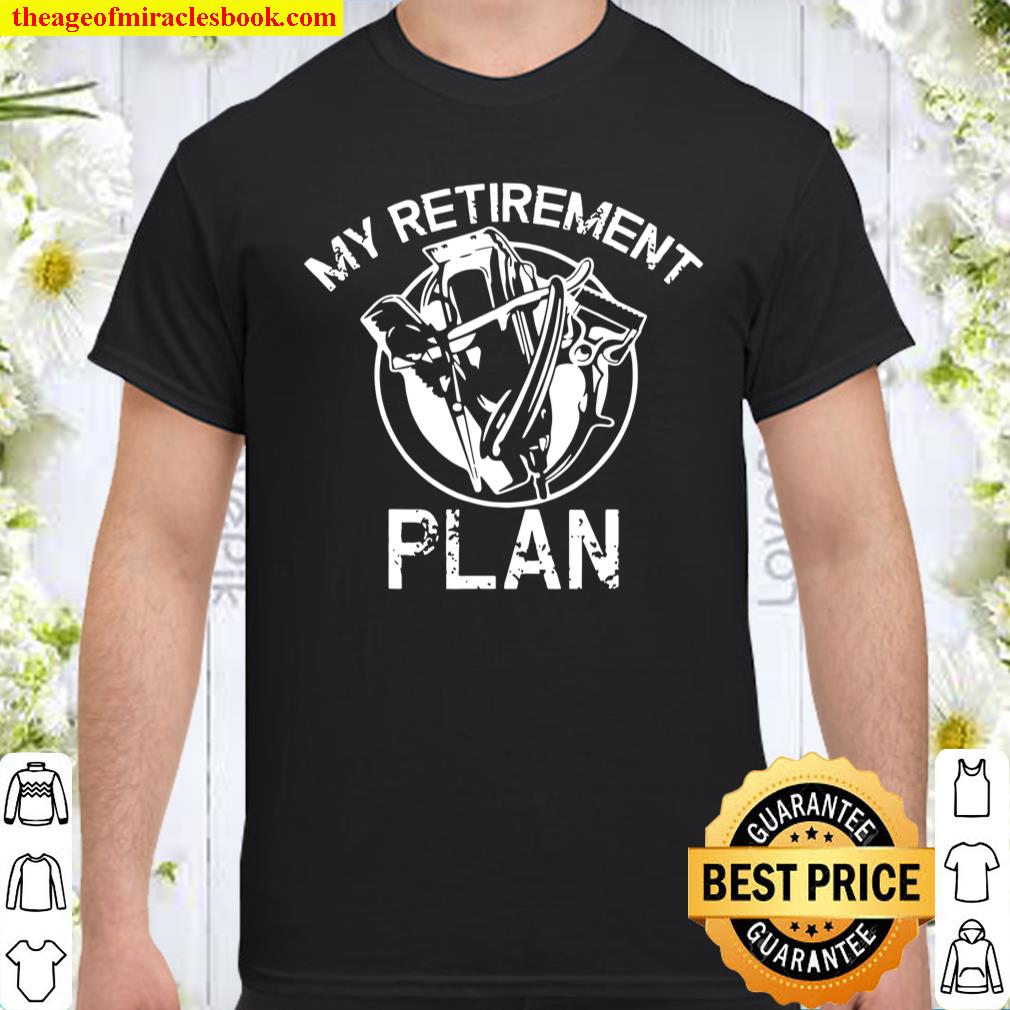 My Retirement Plan Hair Scissor Hairdresser Barber Shirt, hoodie, tank top, sweater My Retirement Plan Hair Scissor Hairdresser Barber Shirt, hoodie, tank top, sweater