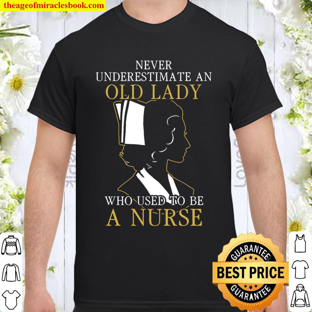 Never Underestimate An Old Lady limited Shirt, Hoodie, Long Sleeved, SweatShirt
