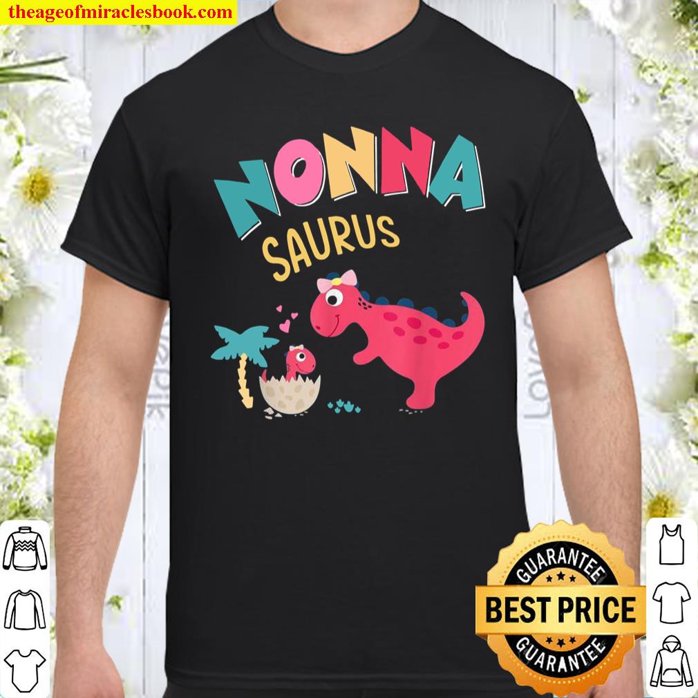 Nonnasaurus TRex Dinosaur Shirt Dinosaur Shirt, hoodie, tank top, sweater
