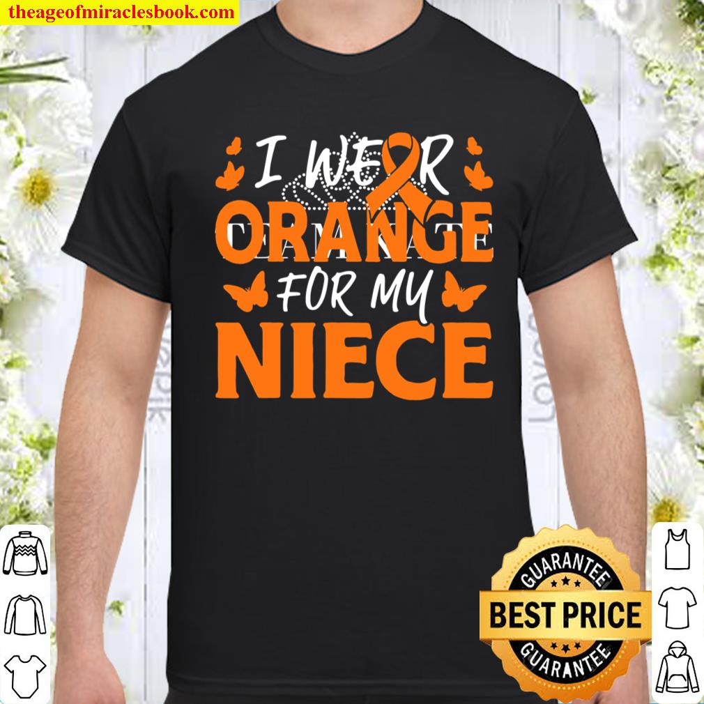 Orange for My Niece Leukemia Cancer Awareness Ribbon shirt, hoodie, tank top, sweater