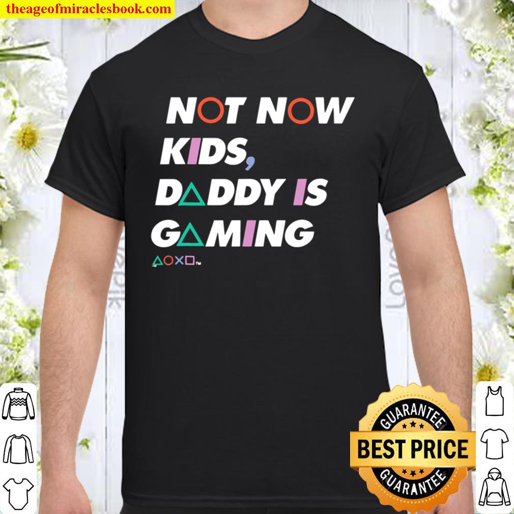 Playstation Not Now Kids limited Shirt, Hoodie, Long Sleeved, SweatShirt