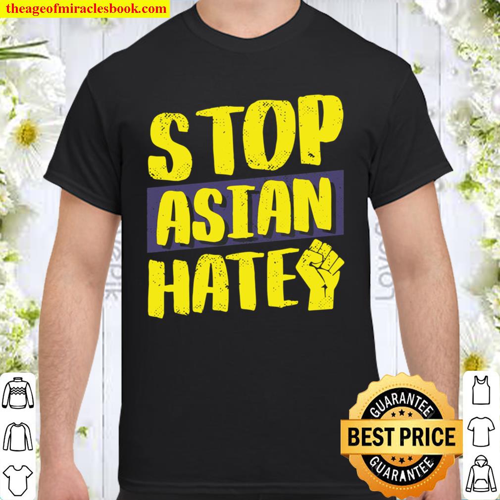 Stop Asian Hate – Aapi American Matters Anti Asian Racism limited Shirt, Hoodie, Long Sleeved, SweatShirt