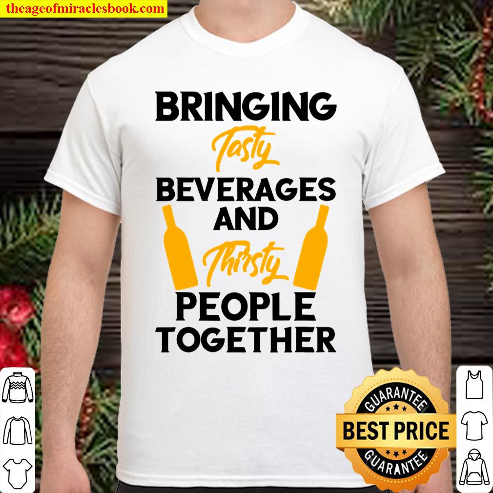 Tasty beverages ans thirsty people retro design Shirt, hoodie, tank top, sweater Tasty beverages ans thirsty people retro design Shirt, hoodie, tank top, sweater