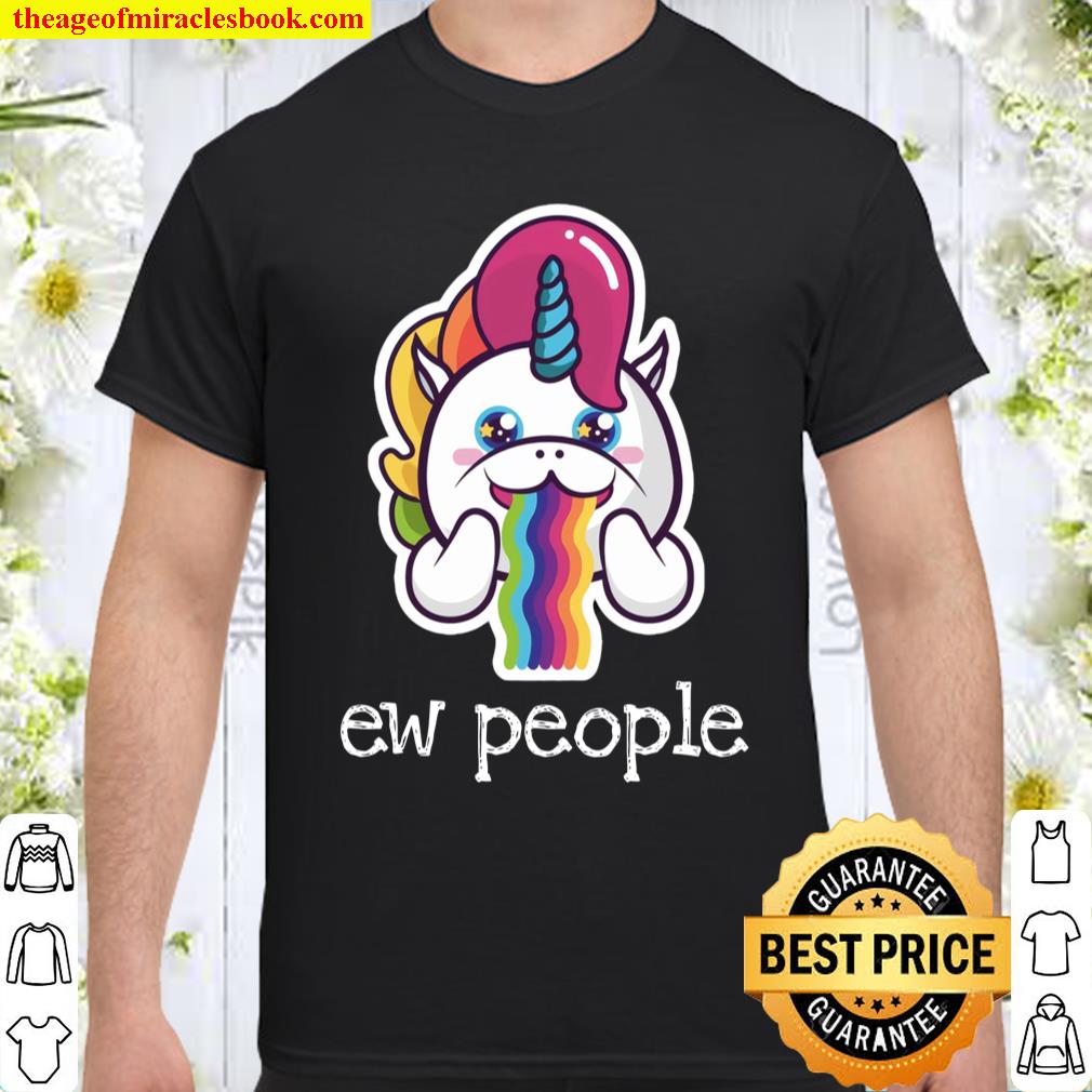 Unicorn EW People Shirt, hoodie, tank top, sweater Unicorn EW People Shirt, hoodie, tank top, sweater