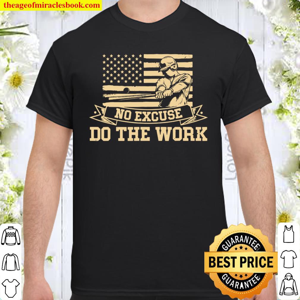 Vintage American Baseball No Excuse Do the Work Training Shirt