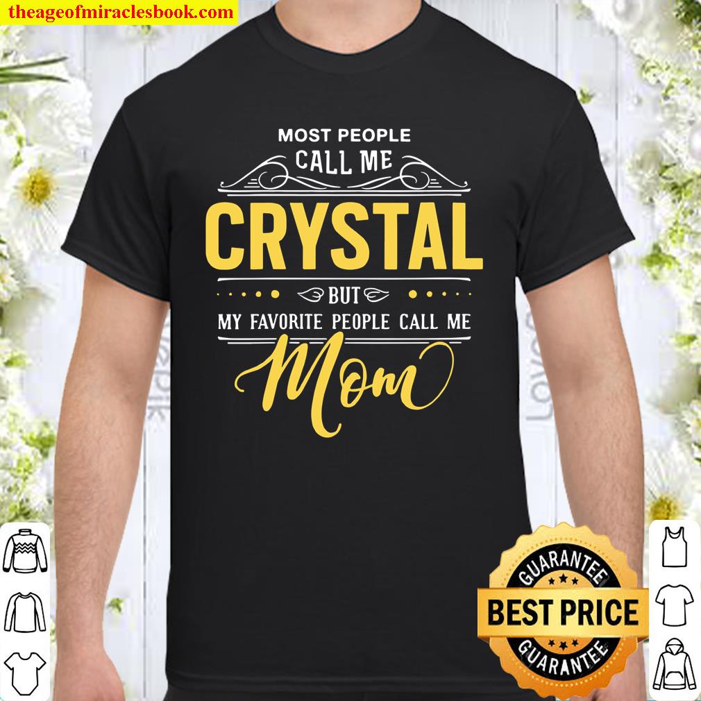 Womens Crystal Name Shirt My Favorite People Call Me Mom Shirt