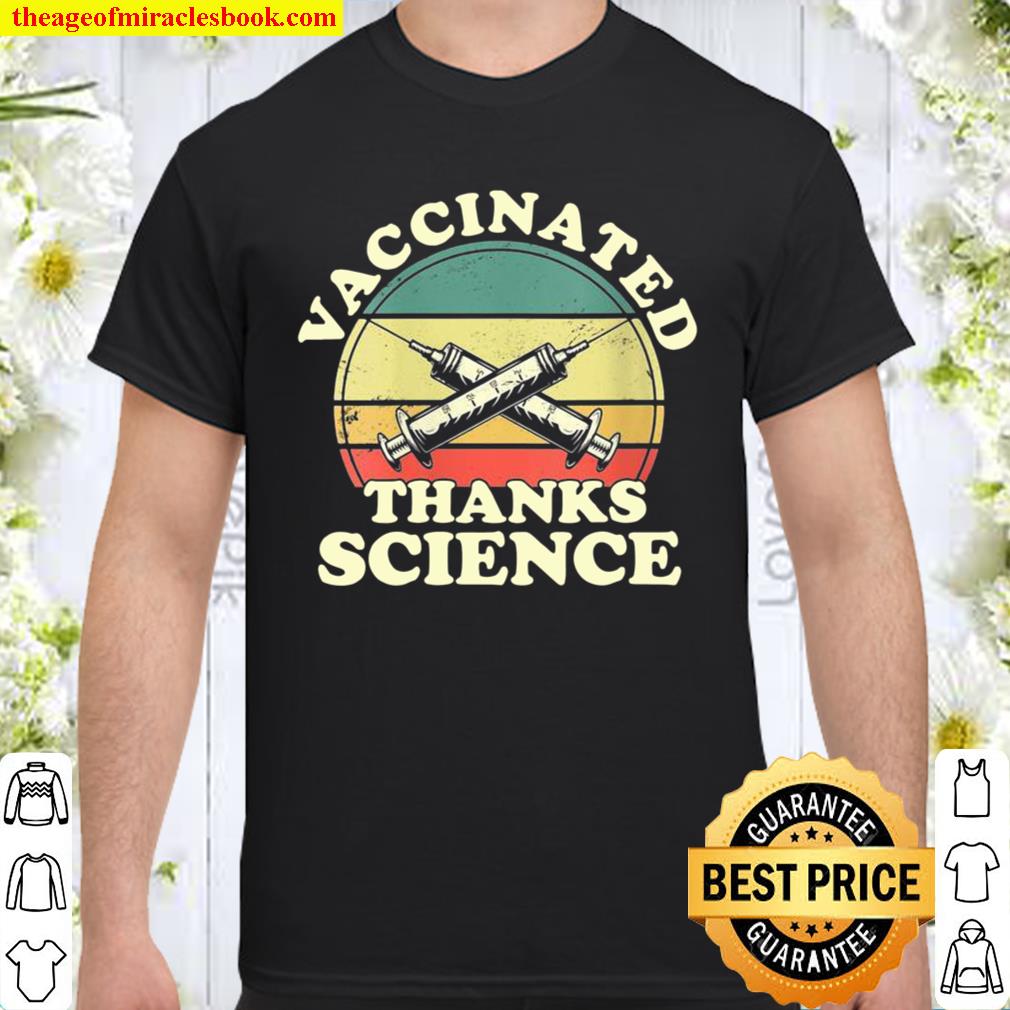Womens Vintage Vaccinated Thanks Science retro Sunset Immunization hot Shirt, Hoodie, Long Sleeved, SweatShirt Womens Vintage Vaccinated Thanks Science retro Sunset Immunization hot Shirt, Hoodie, Long Sleeved, SweatShirt
