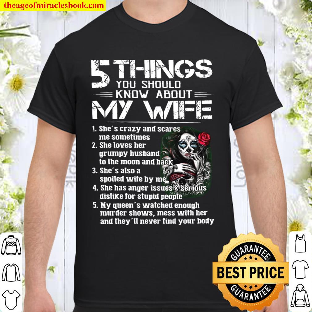 5 Things You Should Know About My Wife limited Shirt, Hoodie, Long Sleeved, SweatShirt 5 Things You Should Know About My Wife limited Shirt, Hoodie, Long Sleeved, SweatShirt