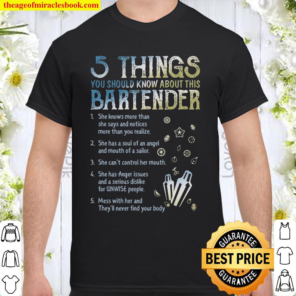 5 Things You Should Know About This Bartender 2021 Shirt, Hoodie, Long Sleeved, SweatShirt 5 Things You Should Know About This Bartender 2021 Shirt, Hoodie, Long Sleeved, SweatShirt
