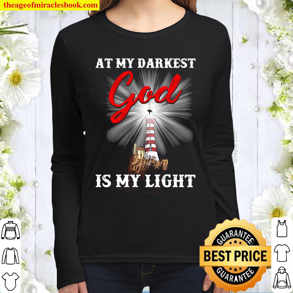 At My Darkest God Is My Light Women Long Sleeved