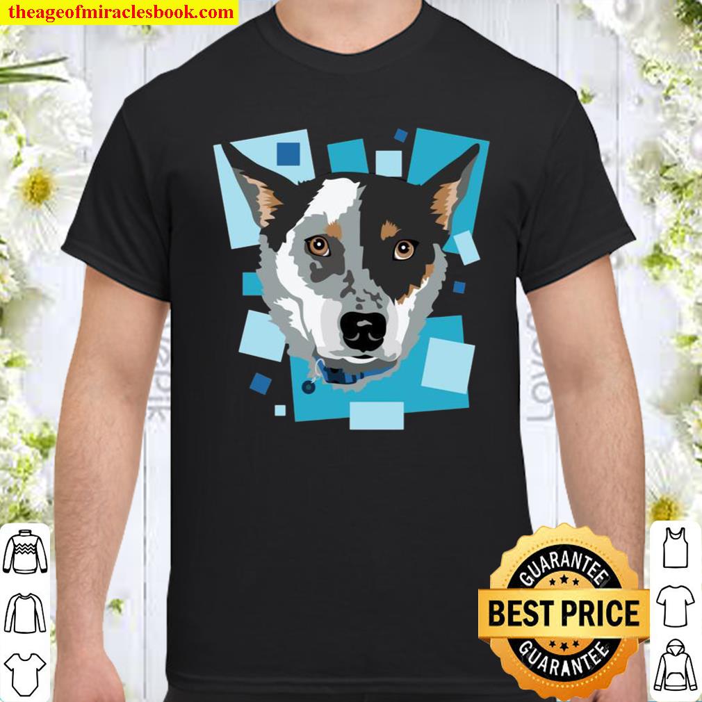 Beautiful Blue Heeler Cattle Dog Shirt, hoodie, tank top, sweater
