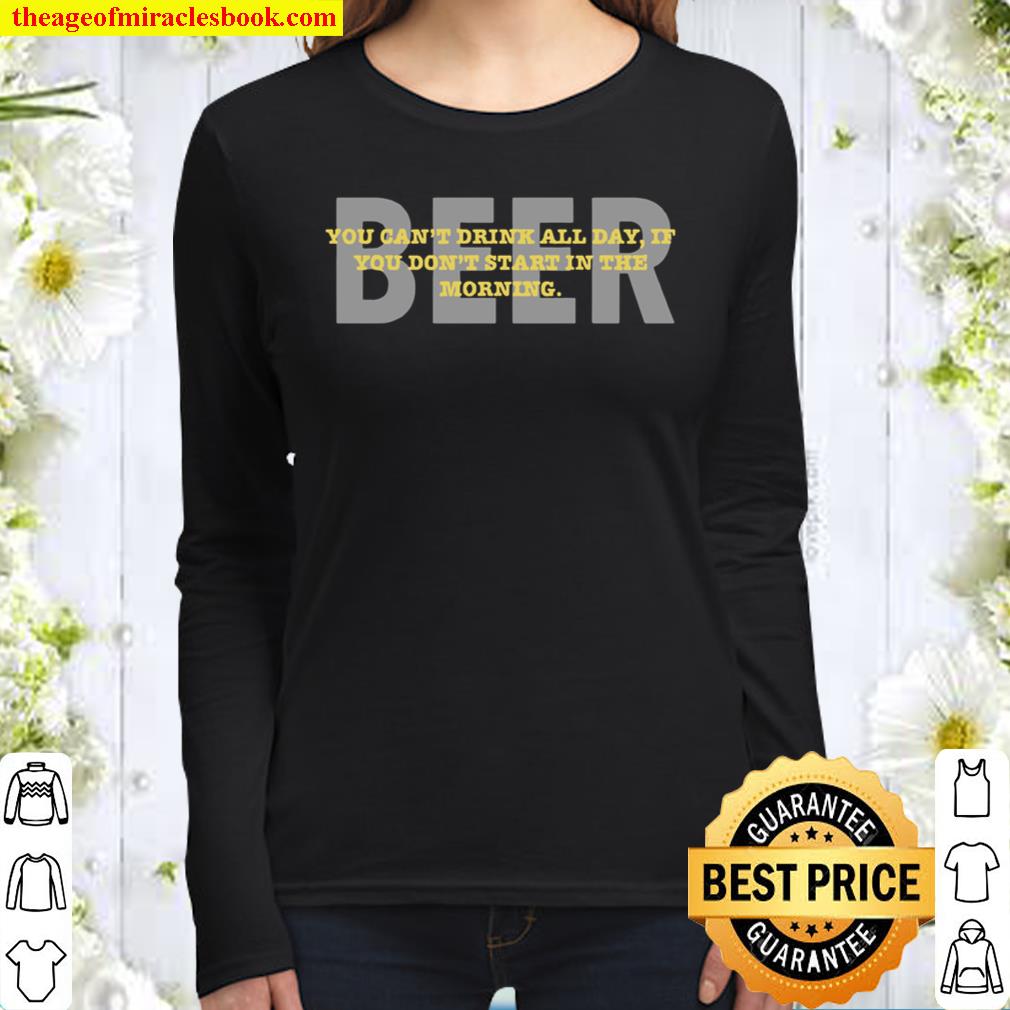 Beer, Start In Morning Women Long Sleeved