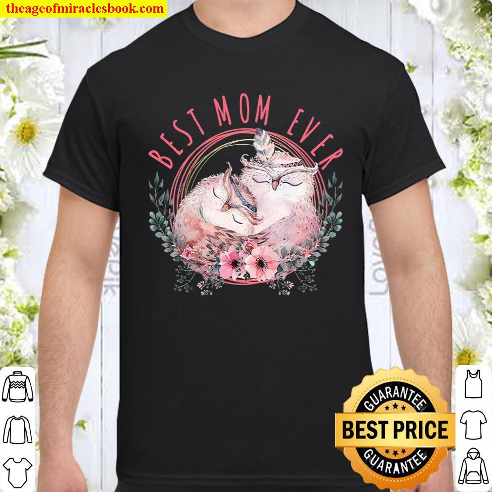 Best Mom Ever shirt, hoodie, tank top, sweater