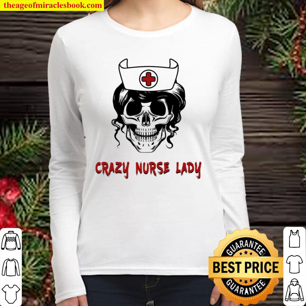 Crazy Nurse Lady Women Long Sleeved