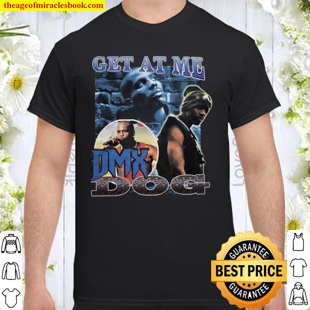 DMX Shirt, Tank Top, RARE! VTG Dark Man X_Dmx Get At Me Hip Hop T-Shirt, Juice Wrld Rapper 999 Album World Tour new Shirt, Hoodie, Long Sleeved, SweatShirt DMX Shirt, Tank Top, RARE! VTG Dark Man X_Dmx Get At Me Hip Hop T-Shirt, Juice Wrld Rapper 999 Album World Tour new Shirt, Hoodie, Long Sleeved, SweatShirt