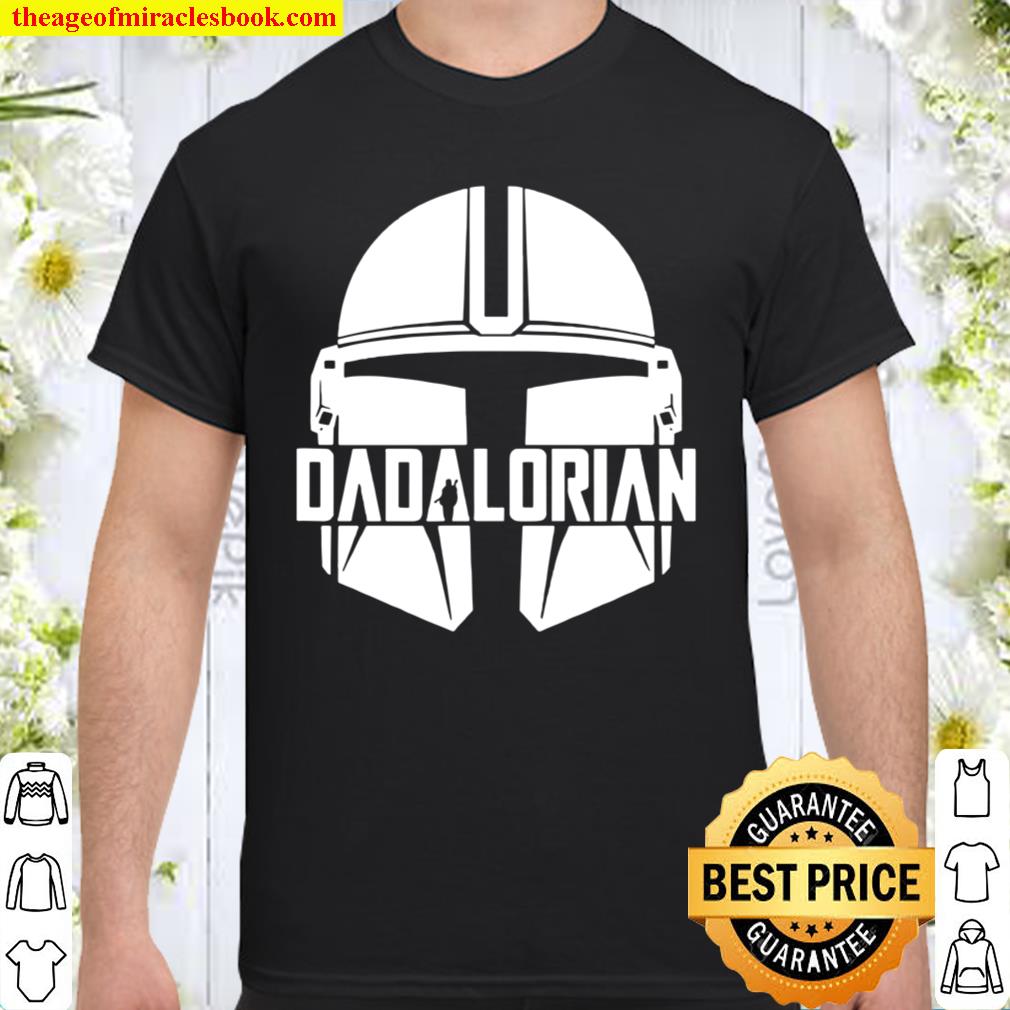 Dadalorian Fathers Day Gift Funny 2021 Shirt, Hoodie, Long Sleeved, SweatShirt Dadalorian Fathers Day Gift Funny 2021 Shirt, Hoodie, Long Sleeved, SweatShirt