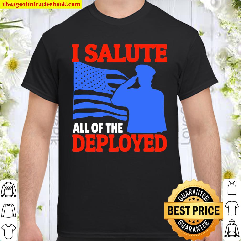 Deployed Military Support Appreciation American Flag Shirt, hoodie, tank top, sweater Deployed Military Support Appreciation American Flag Shirt, hoodie, tank top, sweater