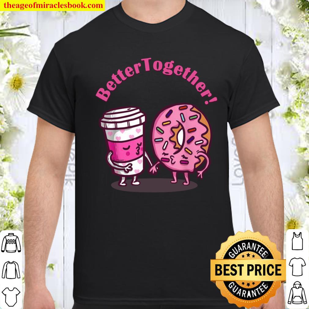 Donut and Coffee Shirt, hoodie, tank top, sweater Donut and Coffee Shirt, hoodie, tank top, sweater