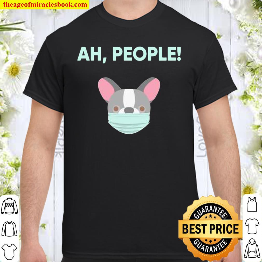 Frenchie Wearing A Mask limited Shirt, Hoodie, Long Sleeved, SweatShirt Frenchie Wearing A Mask limited Shirt, Hoodie, Long Sleeved, SweatShirt