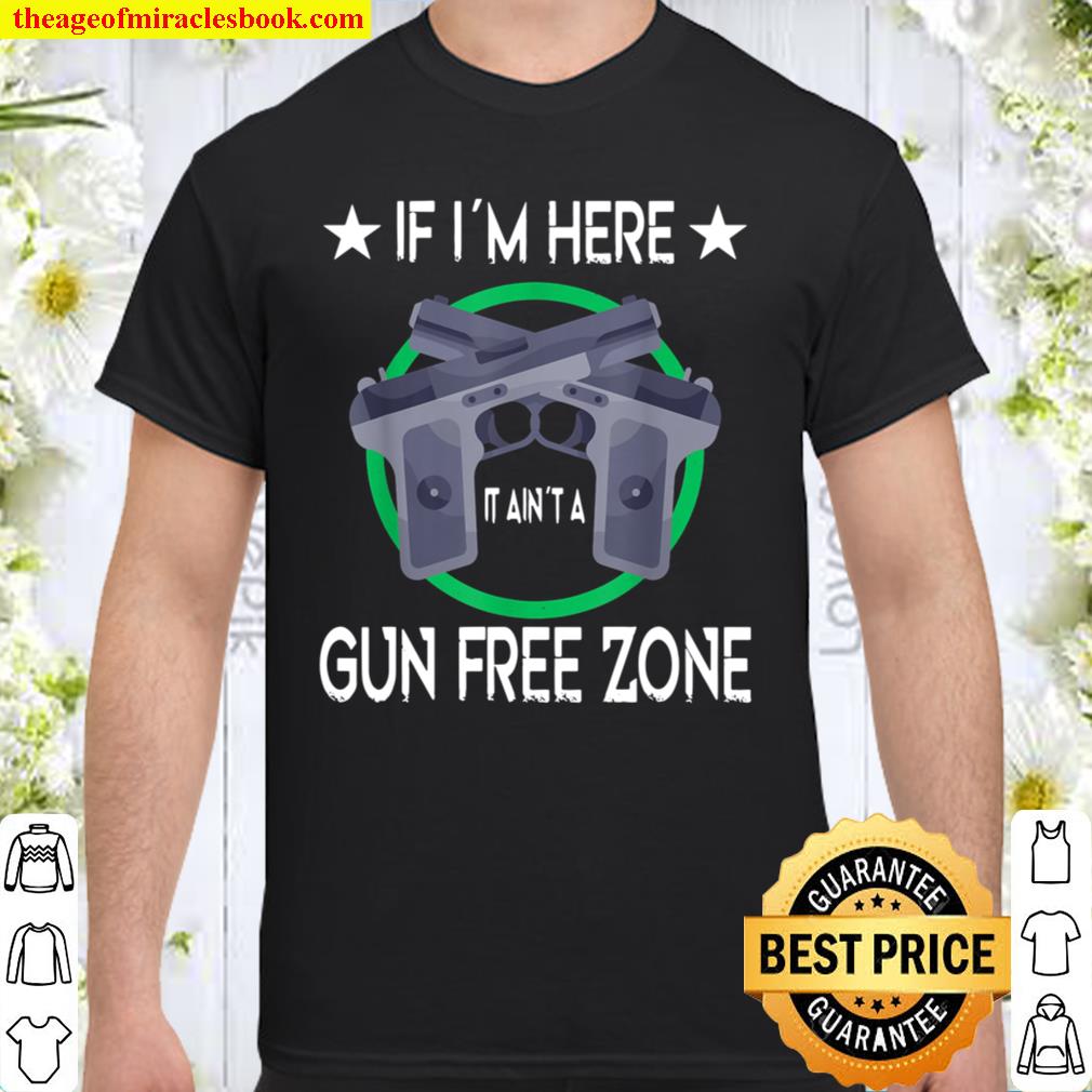 GUN RIGHTS GUN 2ND AMENDMENT no Gun Free Zone hot Shirt, Hoodie, Long Sleeved, SweatShirt