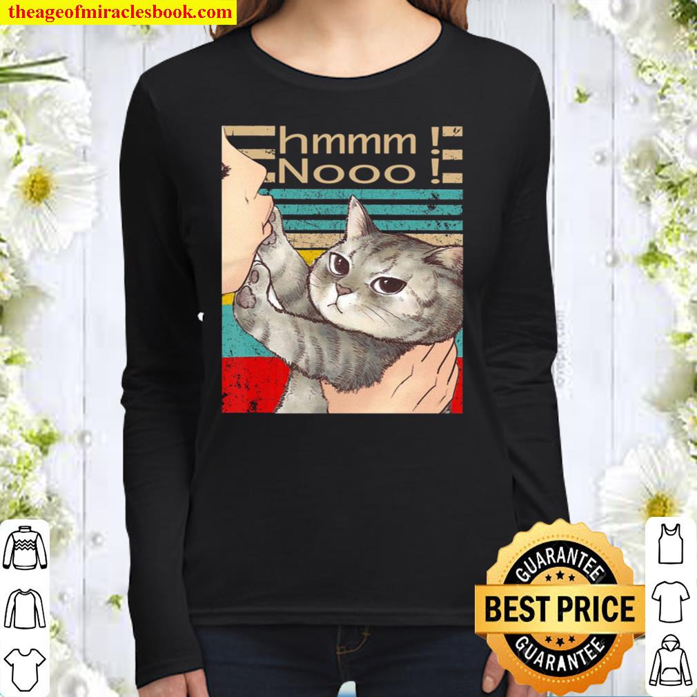 Hmmm Nooo Funny Cat Women Long Sleeved