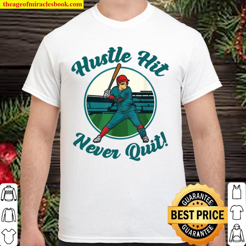 Hustle Hit never Quit Baseball catcher limited Shirt, Hoodie, Long Sleeved, SweatShirt