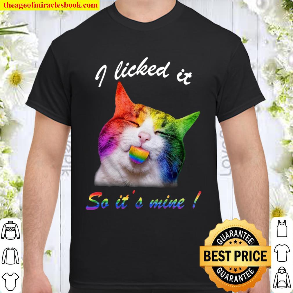 I Licked It So Its Mine limited Shirt, Hoodie, Long Sleeved, SweatShirt I Licked It So Its Mine limited Shirt, Hoodie, Long Sleeved, SweatShirt